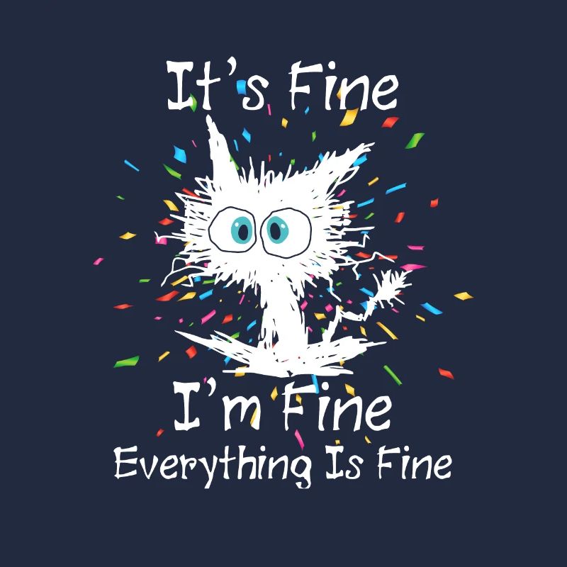 Everything Is Fine Cat