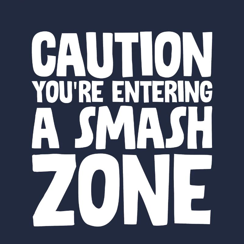 Attention : vous entrez dans une zone de smash