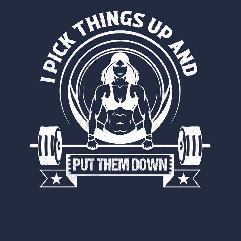 I Pick Things Up Weight Lifting Workout Training