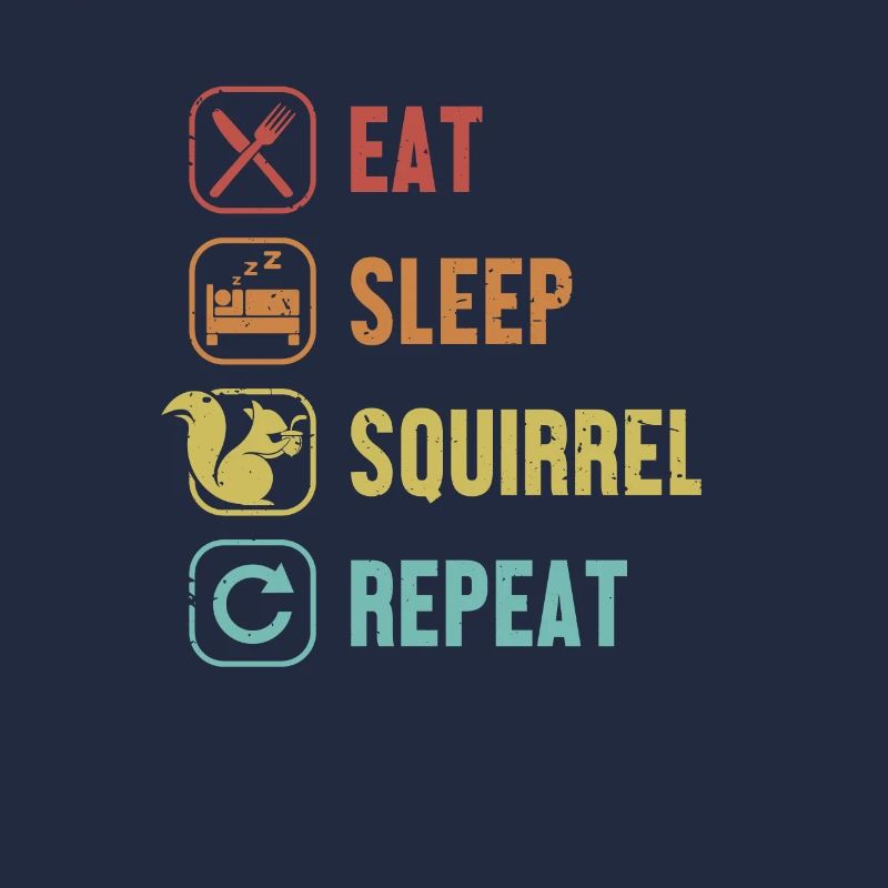 Eat Sleep Squirrel Repeat Squirrel Grauhörnchen