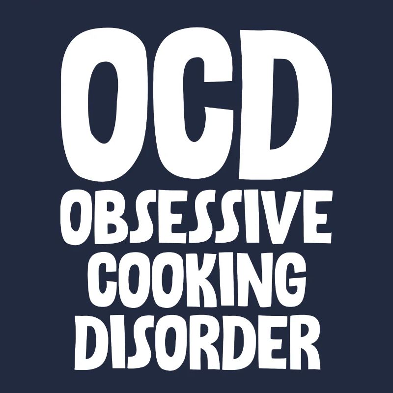 Ocd Obsessive Cooking Disorder