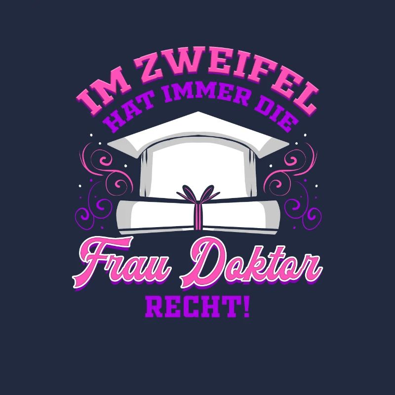 Frau Doktor Abschluss Ph.D. Geschenk Promotion