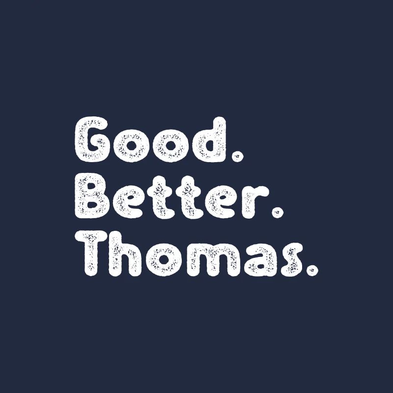 Good better Thomas