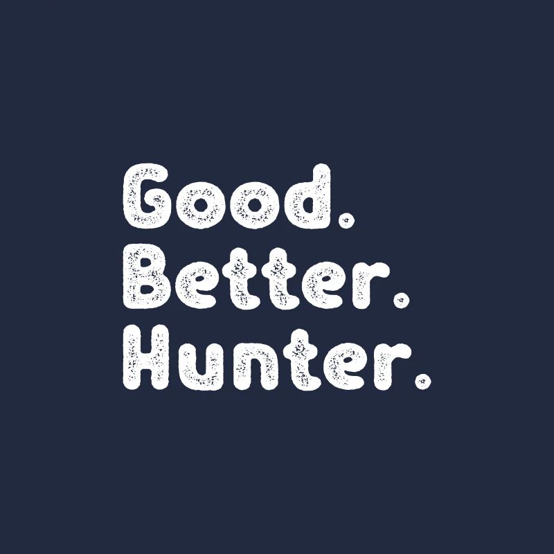 Good better Hunter