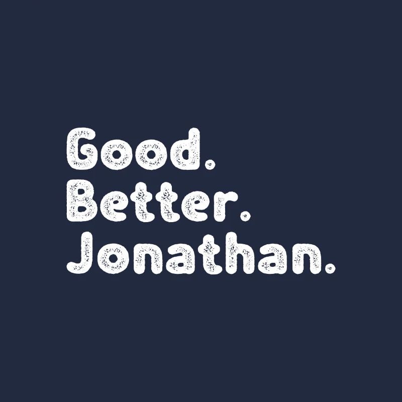 Good better Jonathan