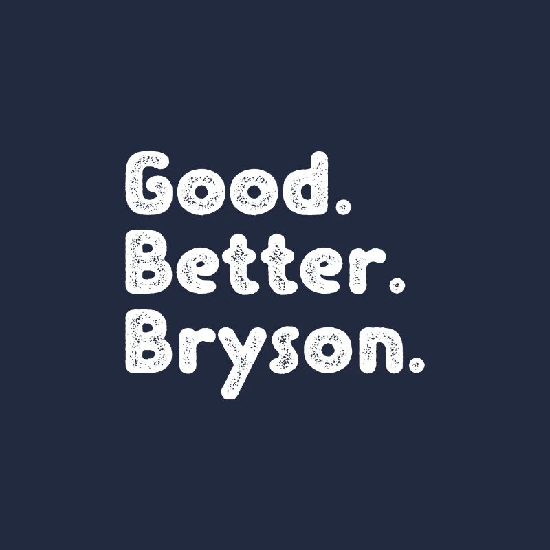 Good better Bryson