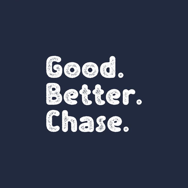 Good better Chase