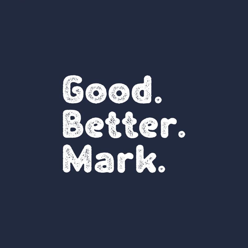 Good better Mark
