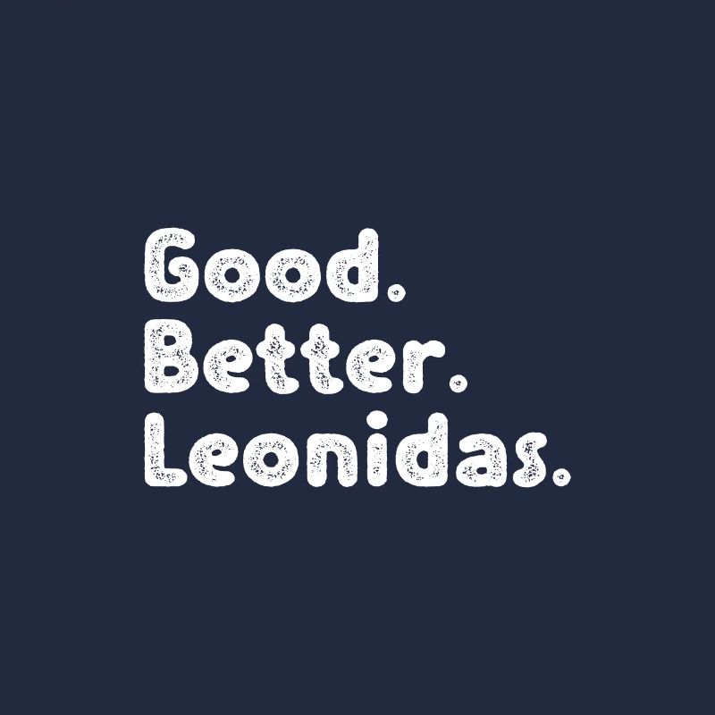 Good better Leonidas