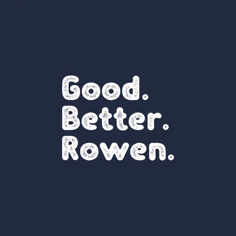 Good better Rowen