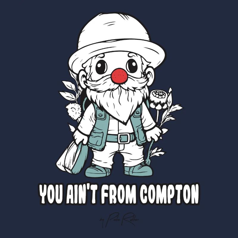 Tu n'es pas de Compton, un nain de jardin