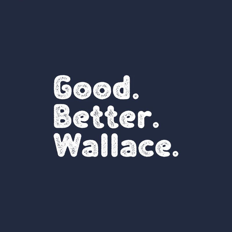 Good better Wallace