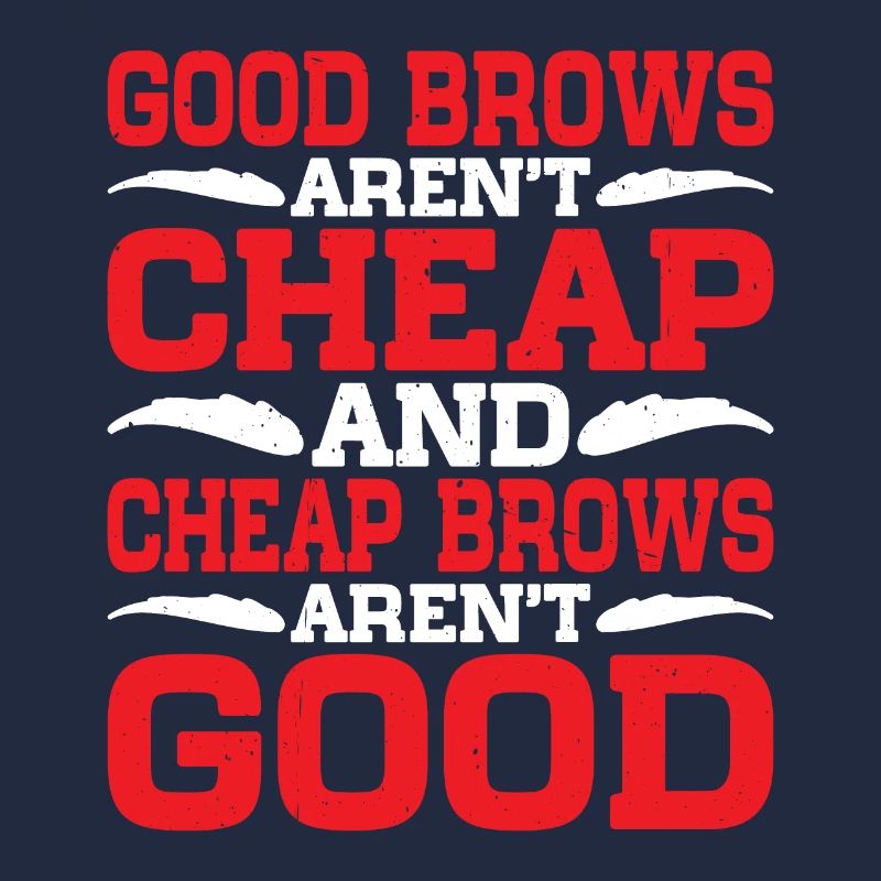 Cheap Brows Aren't Good 2
