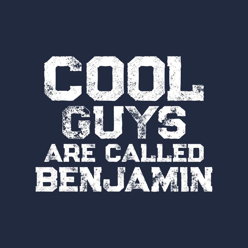 Les mecs cool s’appellent Benjamin