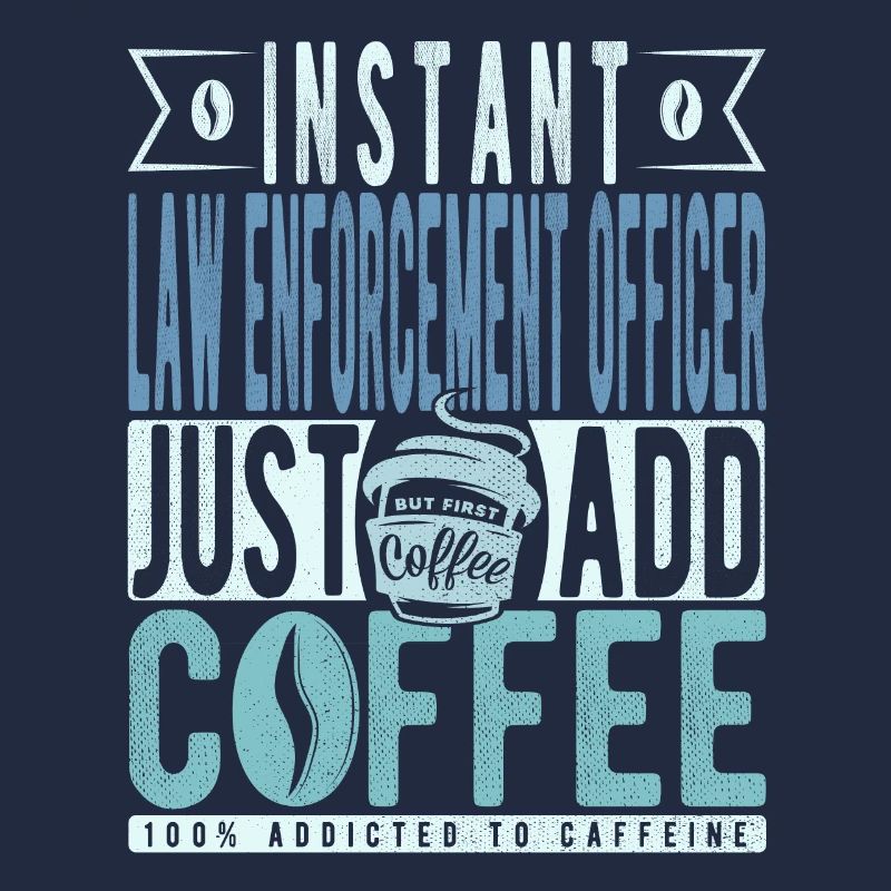Agent d’application de la loi instantané Il suffit d’ajouter du café