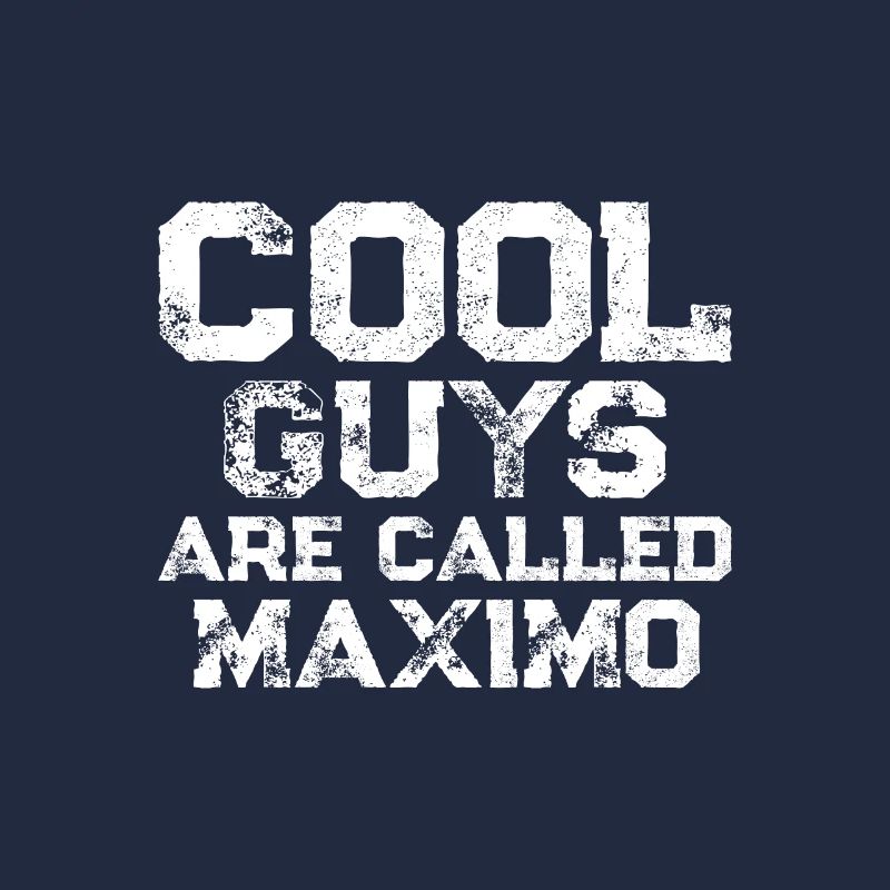 Les mecs cool s’appellent Maximo