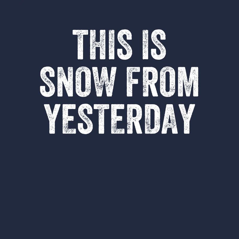 This Is Snow From Yesterday Denglisch