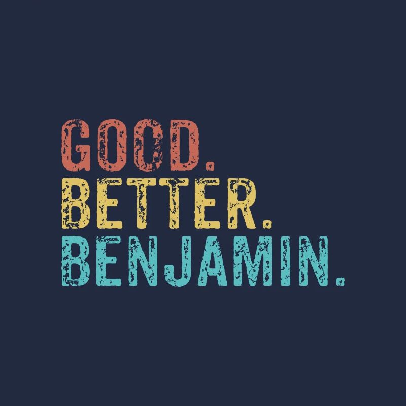 Good better Benjamin