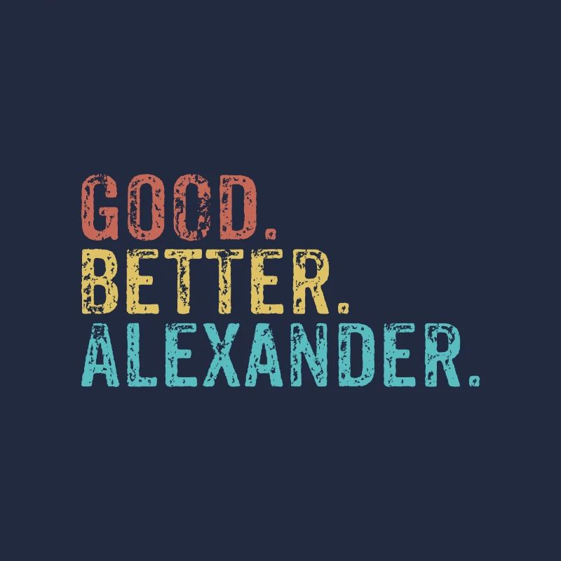 Good better Alexander