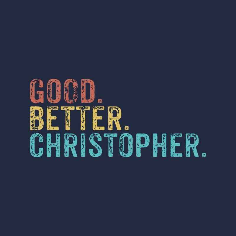 Good better Christopher