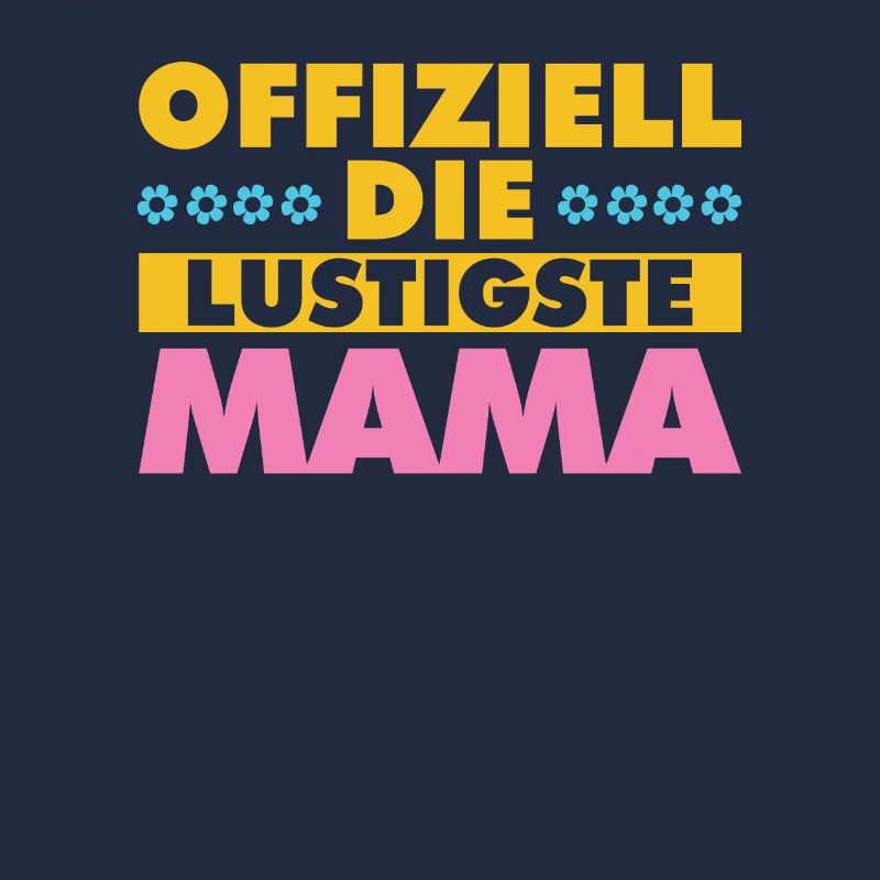Mama Mutter Maman La plus drôle