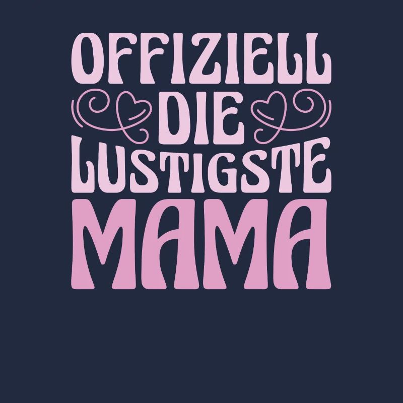 Mama Mutter Maman La plus drôle
