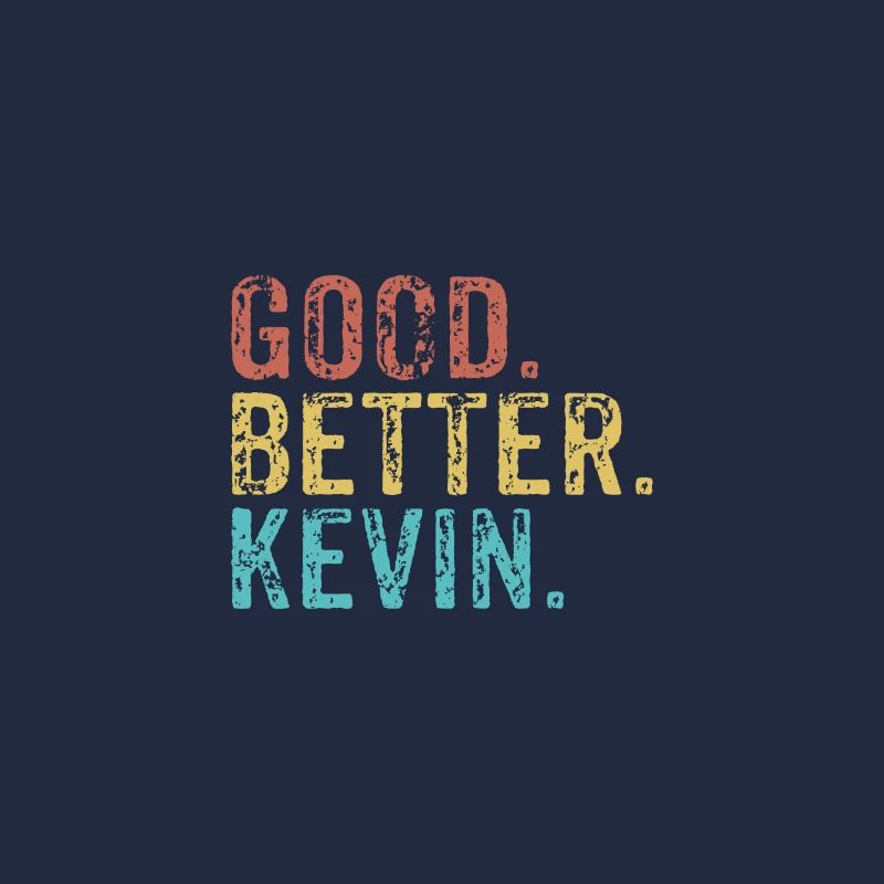 Good better Kevin