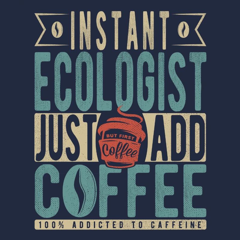Écologiste instantané Il suffit d’ajouter du café