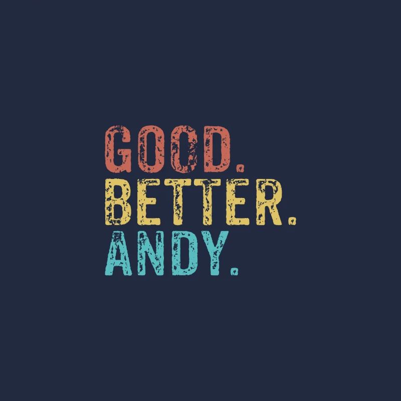 Good better Andy