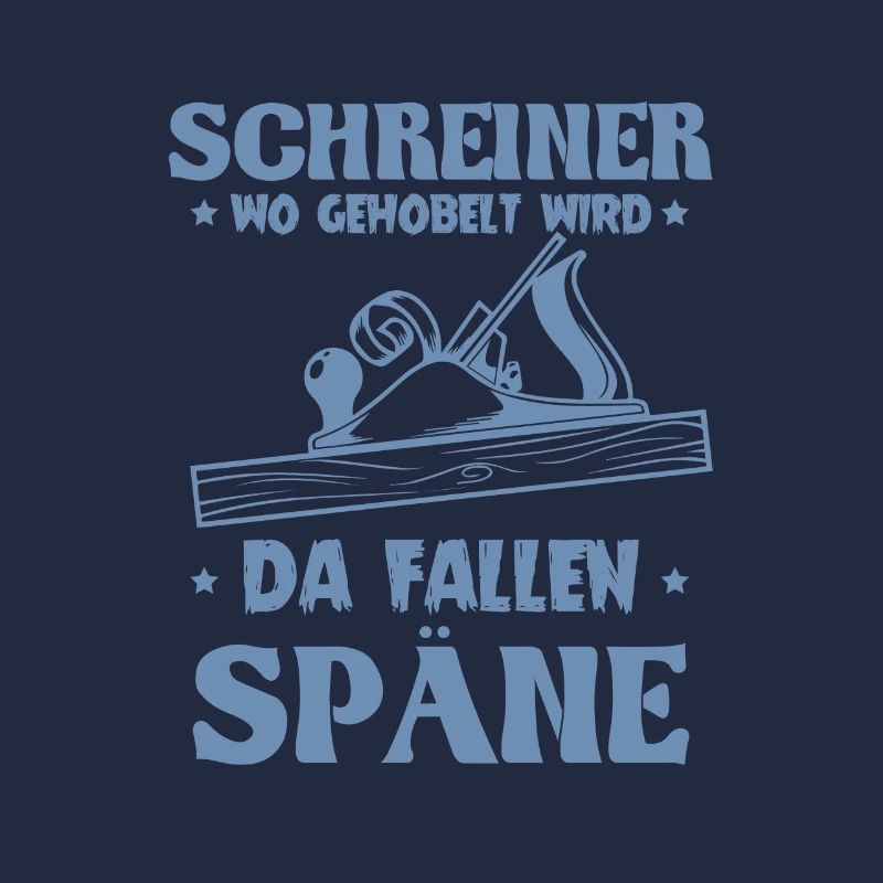 Schreiner wo gehobelt wird da Fallen Späne