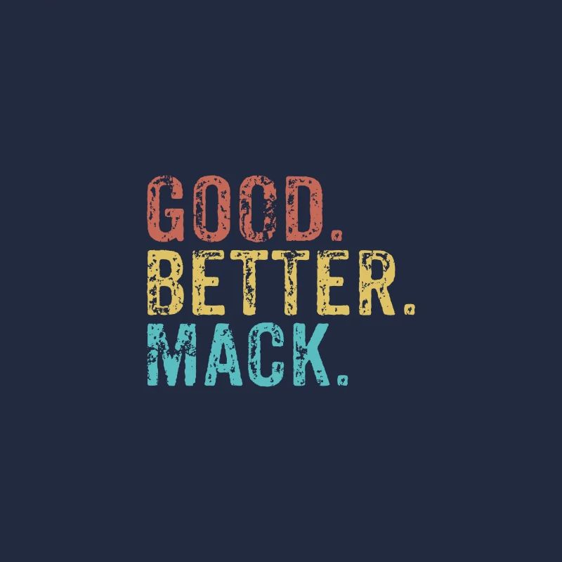 Good better Mack
