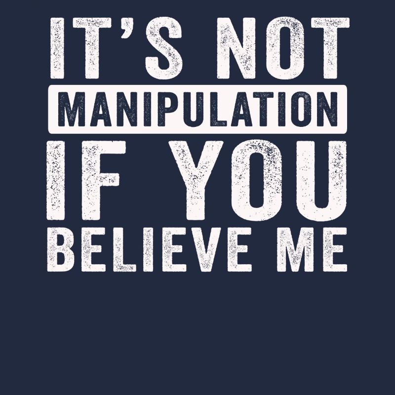 Pas de manipulation si vous croyez