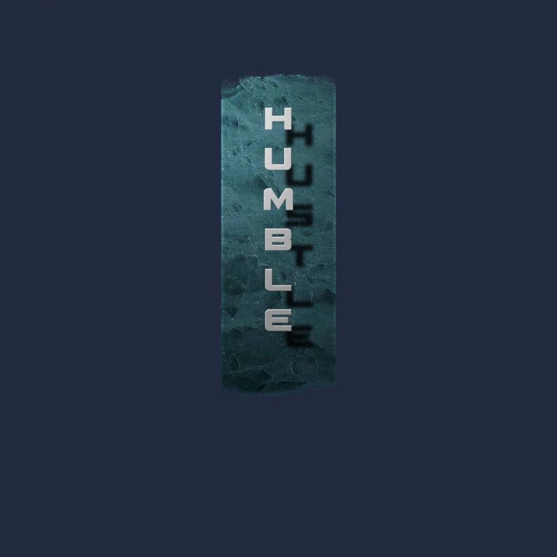 Subtle Ambitions: Humble Hustle