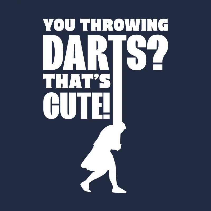 You Throwing Darts That's Cute Caber Tossing