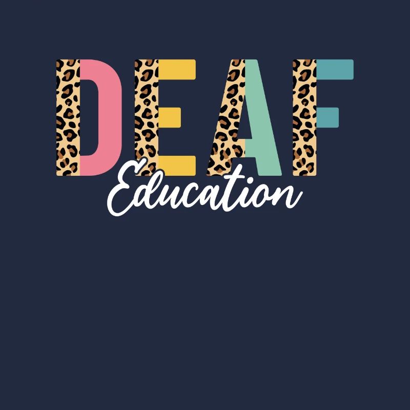 Deaf Education Half Leopard DHH Funny Deaf ASL