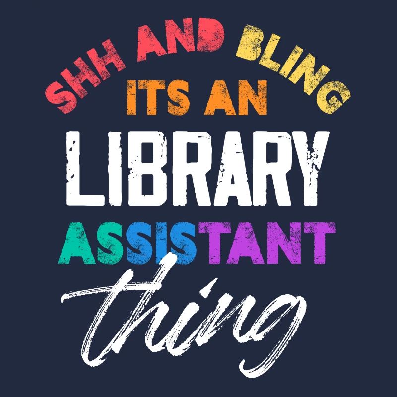 Shh And Bling It's An Library Assistant Thing