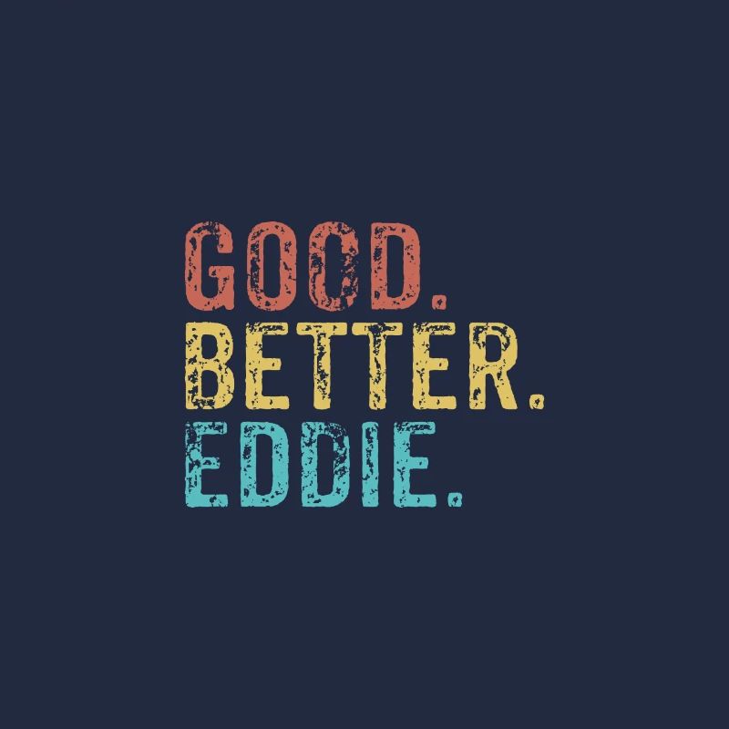 Cool guys are called eddie