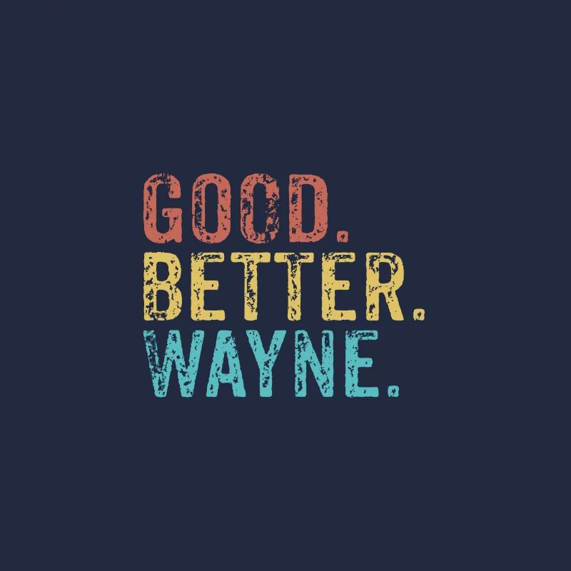 Cool guys are called wayne