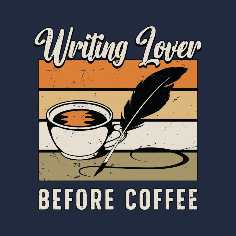 Writing Lover Before Coffee Reading Coffee Lover