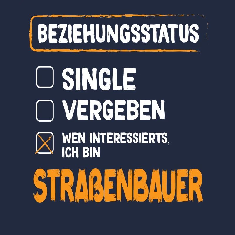 Road Builder Relationship Status Road Construction Occupation