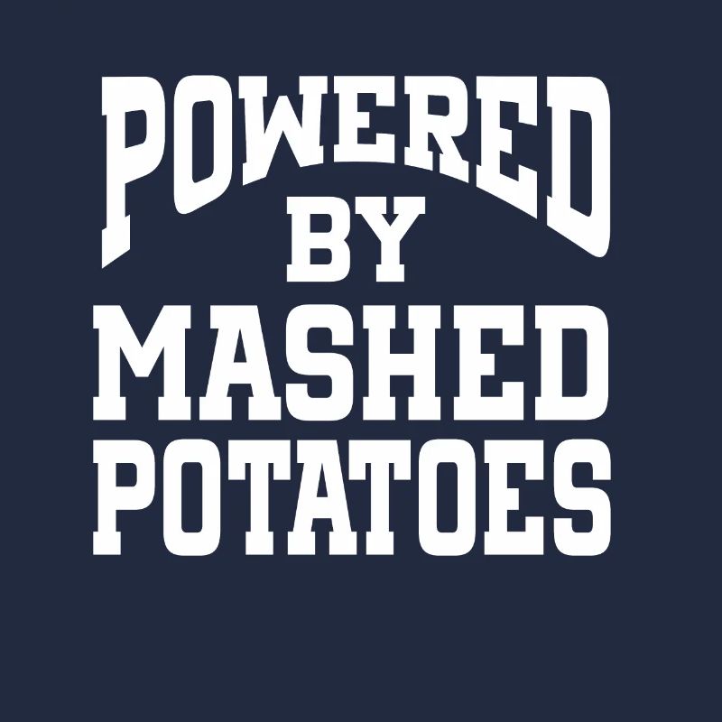Powered By Mashed Potatoes