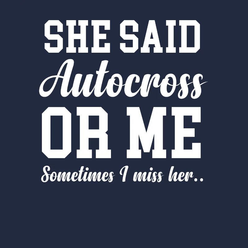 A Sie Sagte Autocross Oder Ich. Manchmal Vermisse