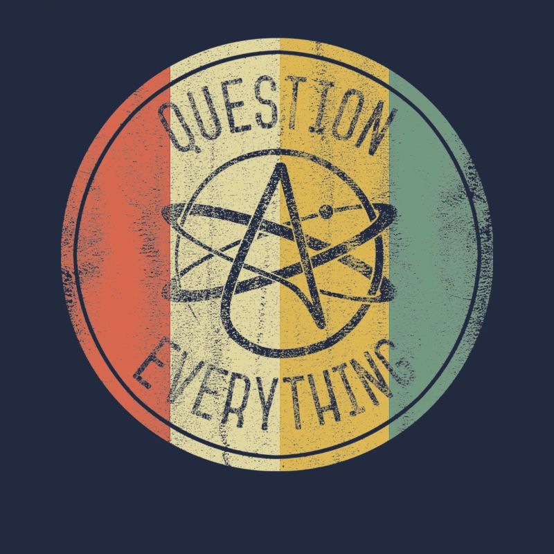 Atheist Science Atheism Question Everything