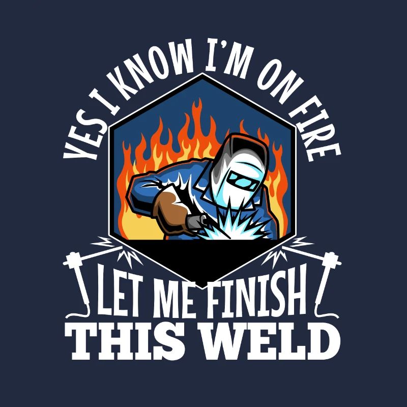 Yes i know im on fire welding
