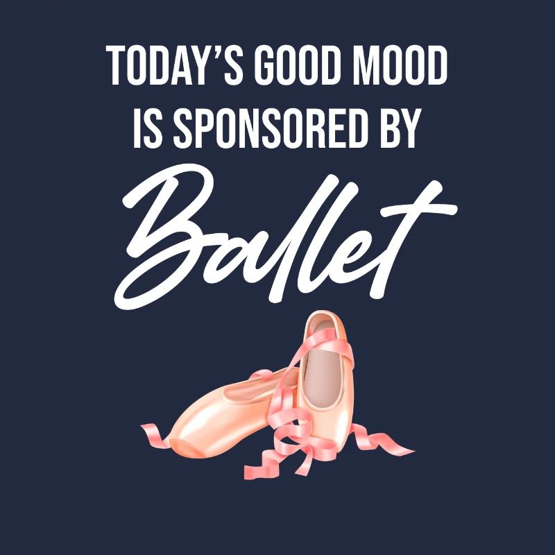 Today’s Good Mood est commandité par Ballet