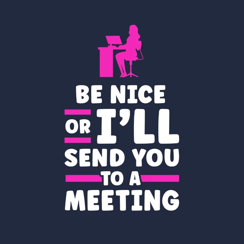 Sei Nett Oder Ich Schicke Dich Zu Einem Treffen