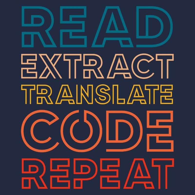 read extract translate code repeat Design for a