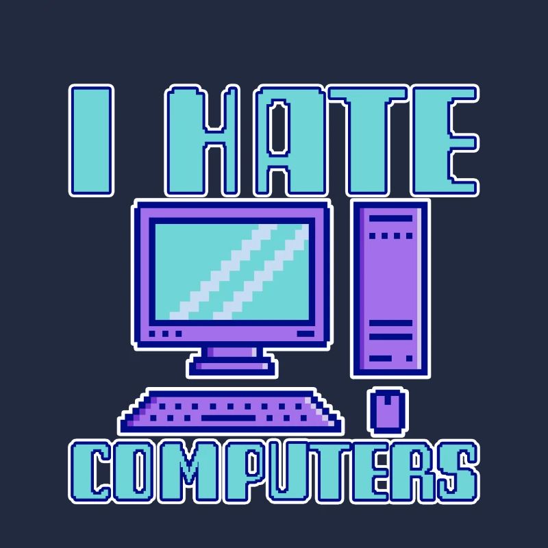I Hate Computers 4