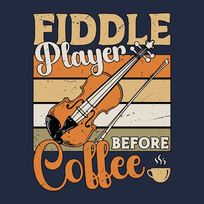Fiddle Player Before Coffee Musician Coffee Lover