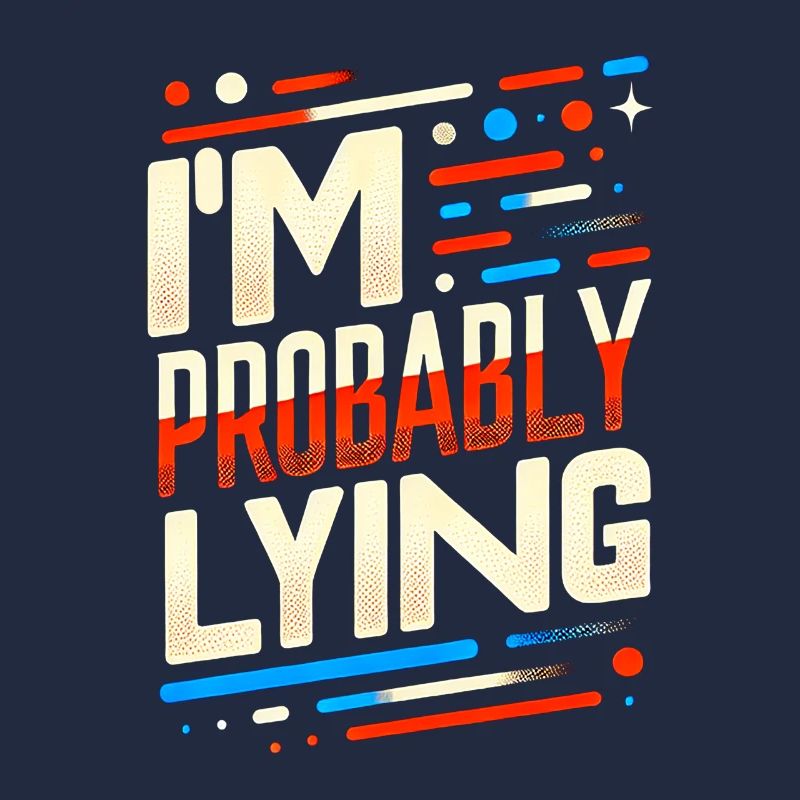 I'm Probably Lying 14